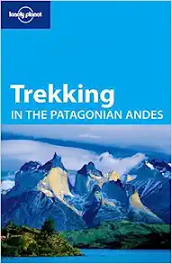 Lonely Planet Trekking in den patagonischen Anden (Reiseführer)